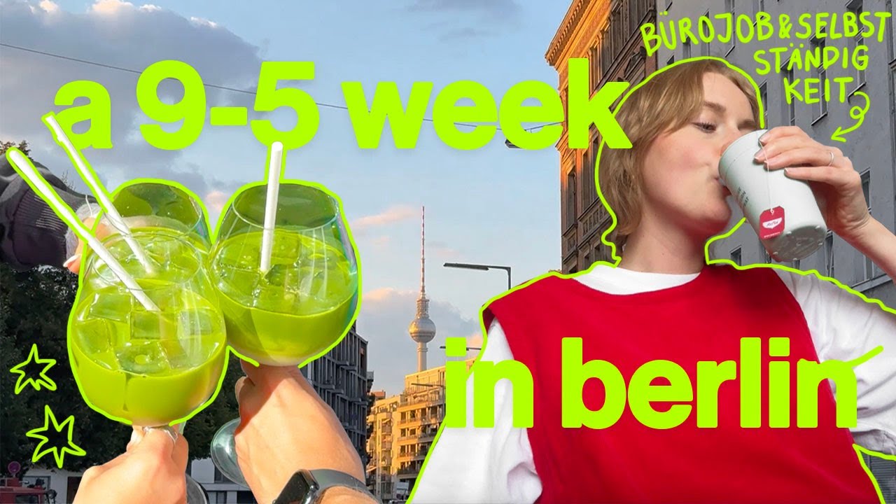 meine 9&ndash;5 woche in berlin 💚 produktivit&auml;t, stressige tage, sport & ausgleiche finden
