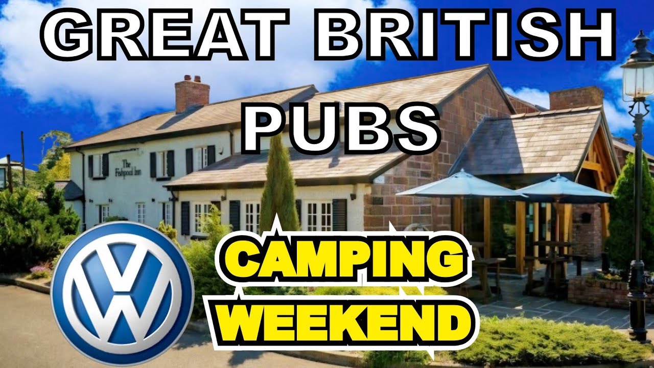 GREAT BRITISH PUBS & VW CAMPERVANS