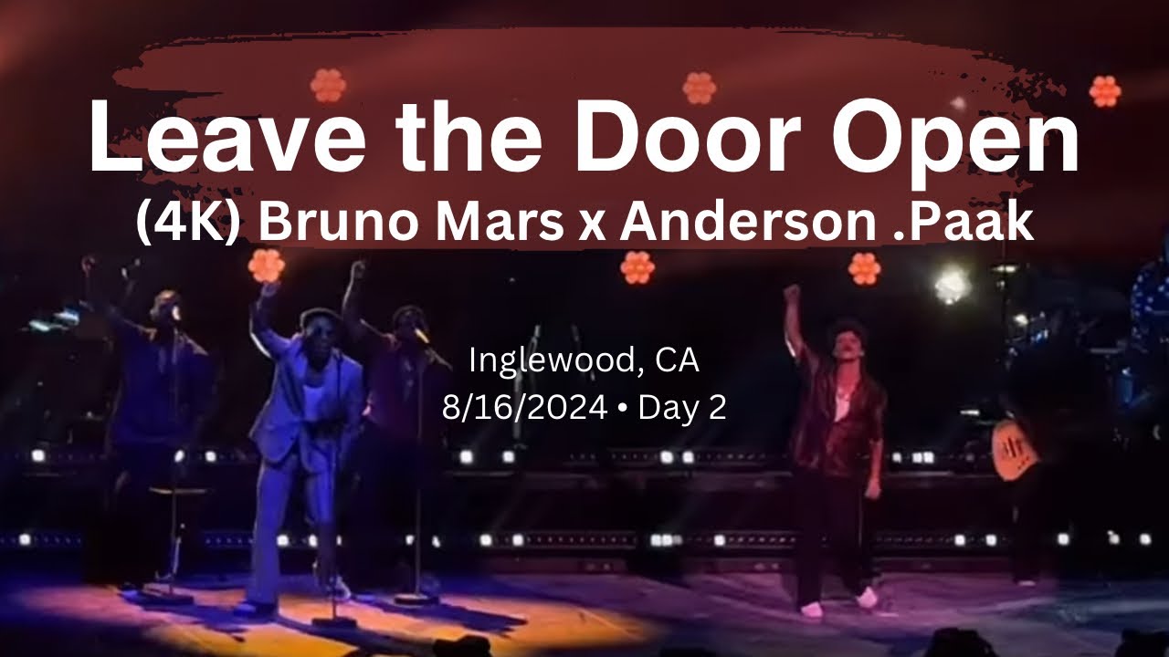 240816 (4K) Leave The Door Open (CC) Bruno Mars x Anderson Paak Live Intuit Dome