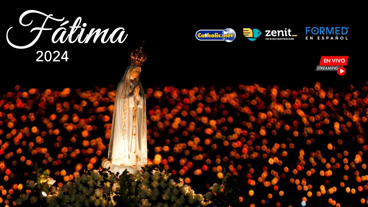 🇵🇹 🕯 Virgen de Fátima 2024: Rosario en la Capilla de las Apariciones y procesión de las velas