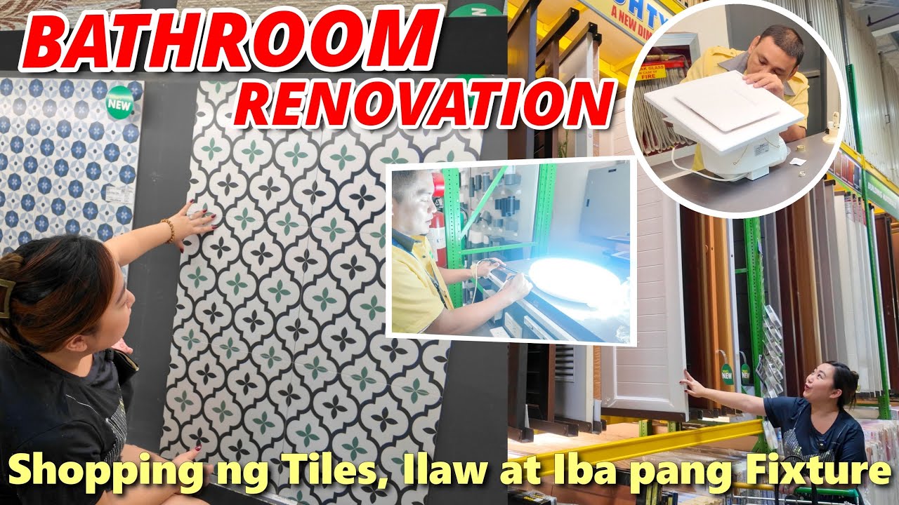 Magpa-Renovate Tayo Ng Bathroom | PAPALITAN LAHAT! Bili Tayo Ng Tiles & Bathroom Needs