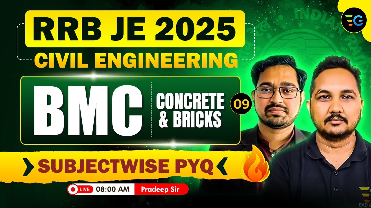 9-RRB JE 2025 Civil Engineering | BMC Concrete & Bricks Objective | Civil Engineering by Pradeep Sir
