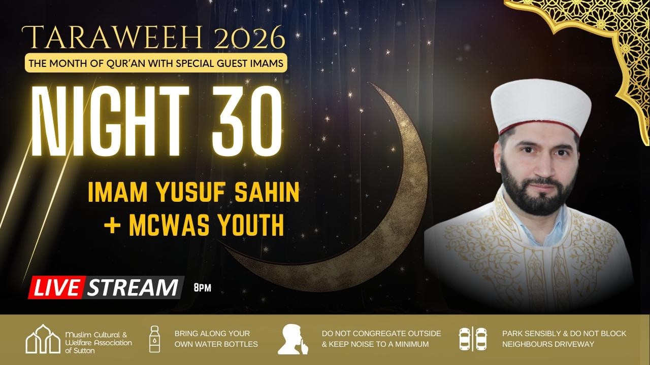 ☪️ Night 30  - Taraweeh 2026 LIVE 🌙 | Imam Yusuf Sahin + MCWAS Youth