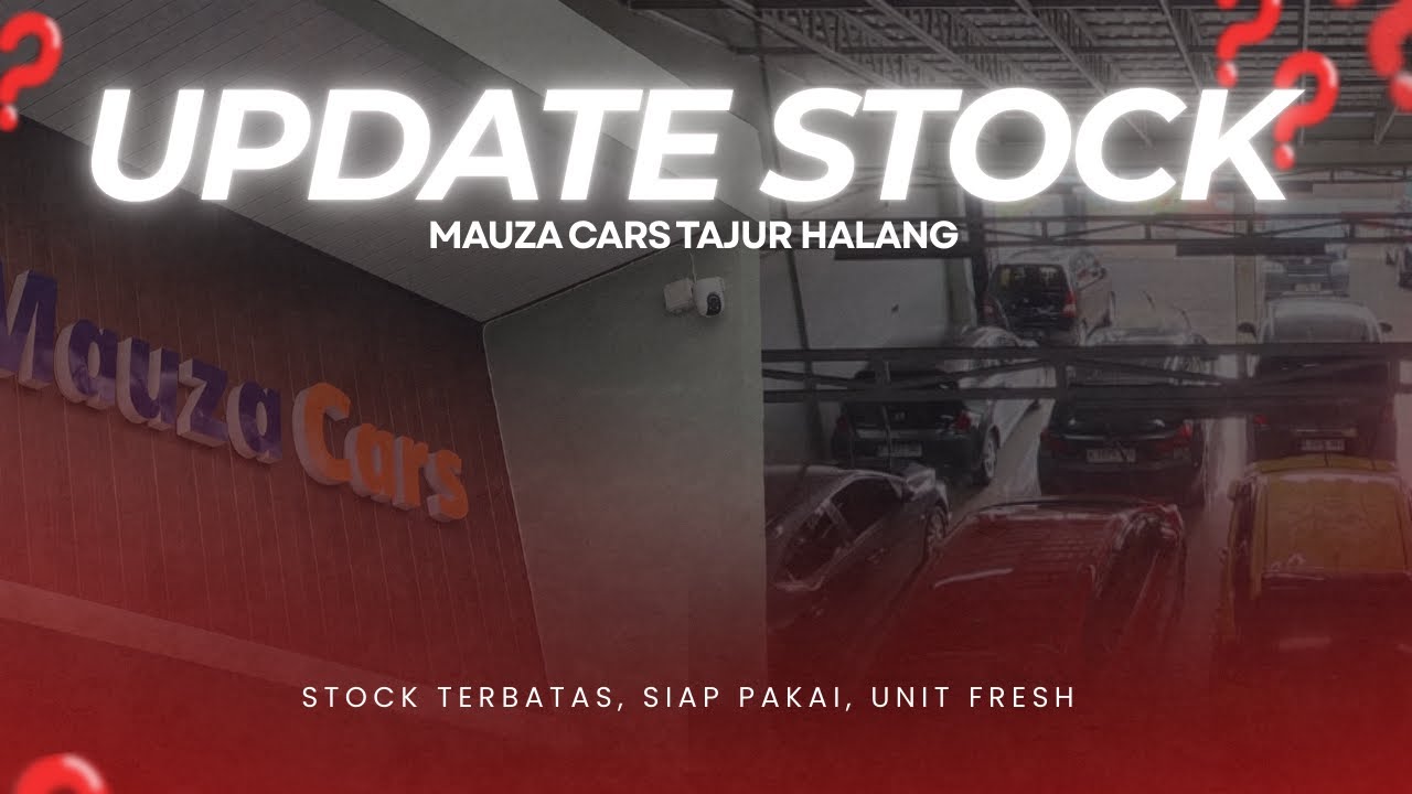 SIAP PAKAI, UNIT FRESH!!! UPDATE STOCK MAUZA CARS TAJURHALANG