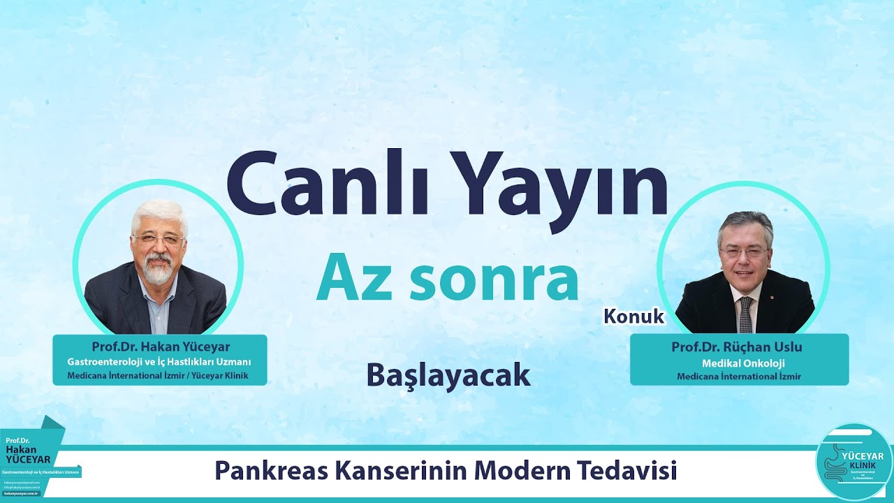 Pankreas Kanserinin Modern Tedavisi |  Prof.Dr. Rüçhan Uslu
