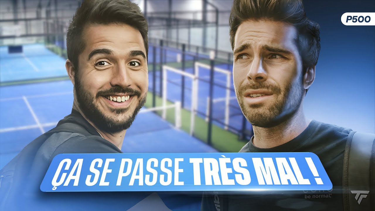 Match COMPLIQUÉ au 1er tour du P500 de Pontoise !