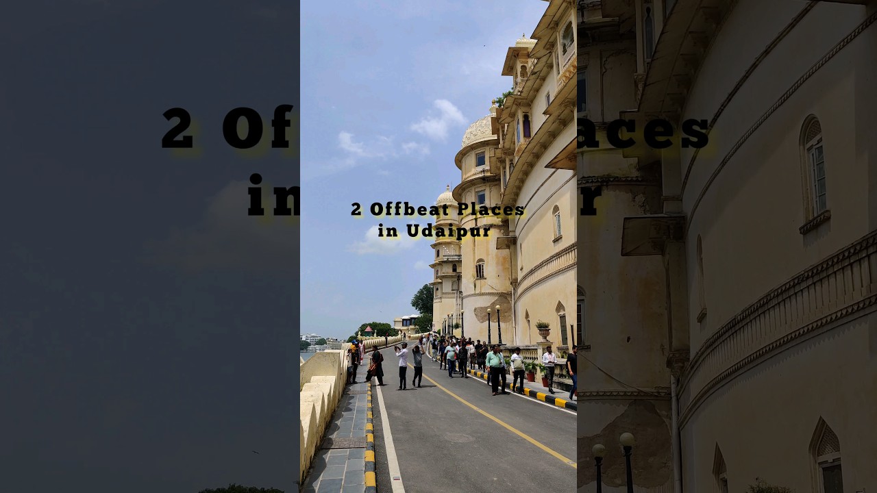 Top 2 Offbeat & Unexplored Places in Udaipur Rajasthan #shorts #youtubeshorts #rajasthan