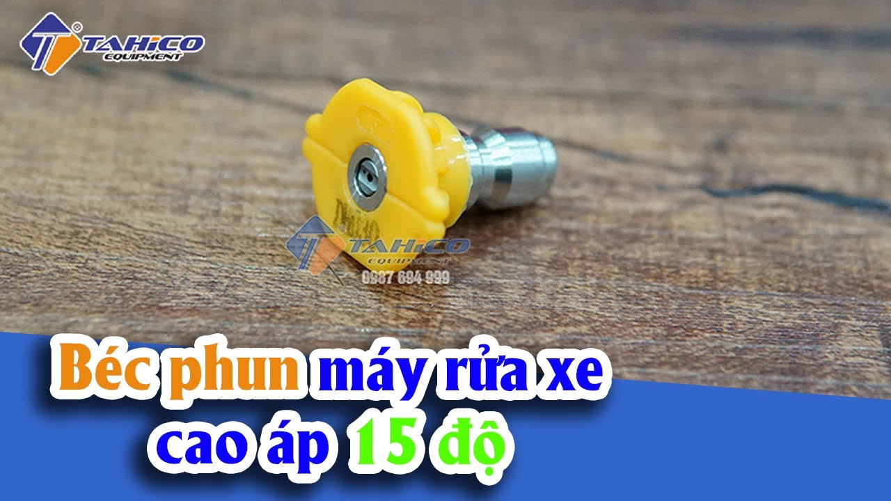 B&eacute;c phun m&aacute;y rửa xe cao &aacute;p 15 độ