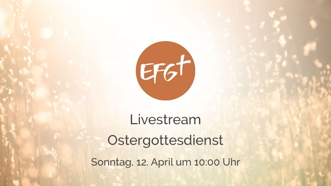 EFG Bayreuth - Ostergottesdienst | 12.04.2020