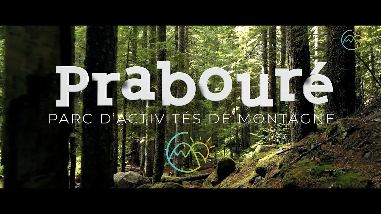 PRABOURÉ . Présentation du Parc d'activités de Montagne de Prabouré.