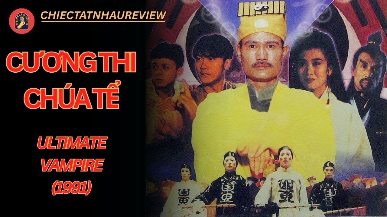 REVIEW PHIM: CƯƠNG THI CHÚA - LÂM CHÁNH ANH ĐẠI CHIẾN MAO SƠN