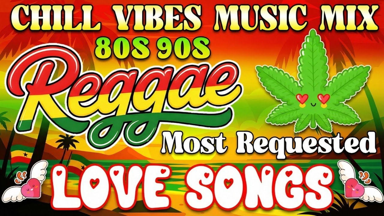 Most Requested Reggae 2026 | Top 100 Best Relaxing English Songs Playlist For Chill Road Trip
