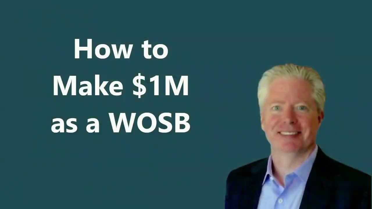 How to Make $1M as a Women-owned Small Business Government Contractor (#wosb)
