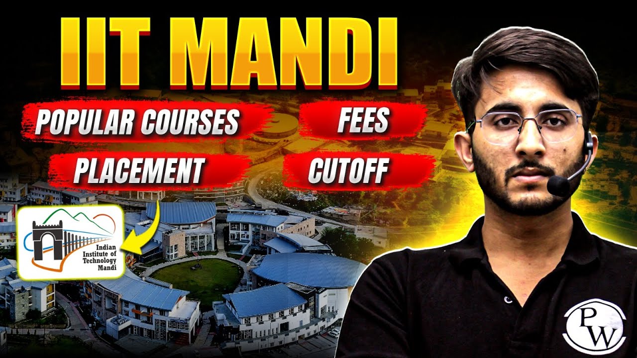 IIT Mandi With Low GATE Score | Placement | Cutoff | Popular Courses | Fees | Complete Details