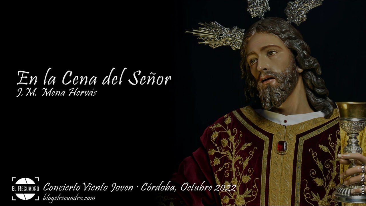 En la Cena del Señor (con liras) ⊛ J.M. Mena Hervás ⊛ Redención Córdoba