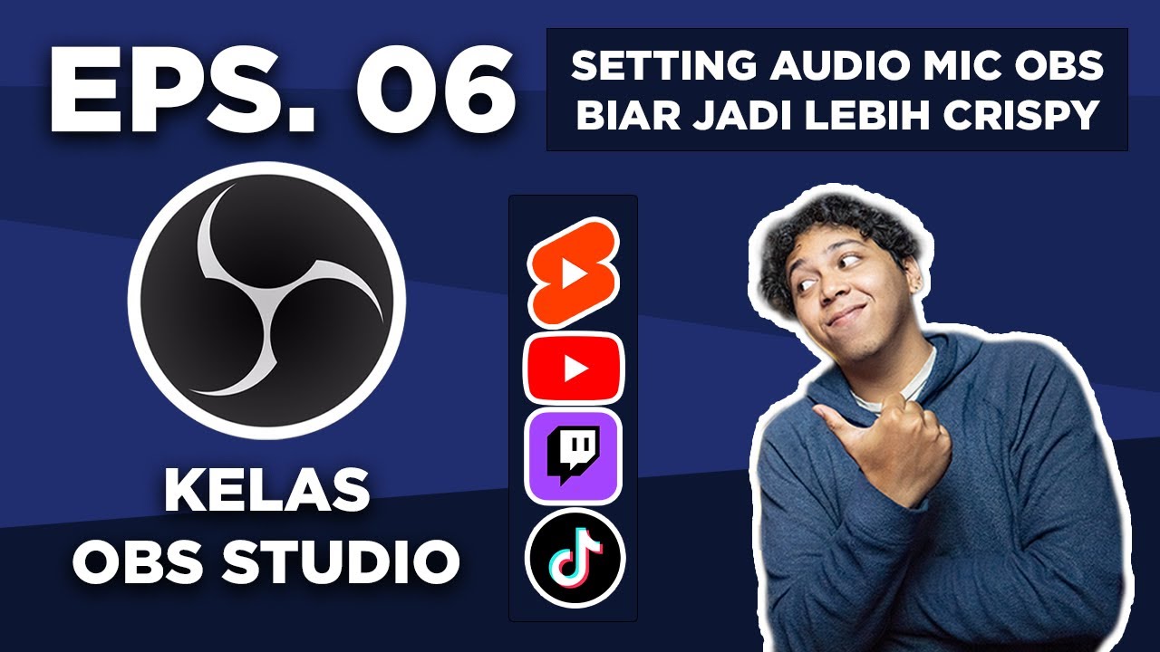 (2025) OBS Studio Tutorial Bahasa Indonesia | Eps 6 - Buat MIC Murahan Jadi Rasa Jutaan