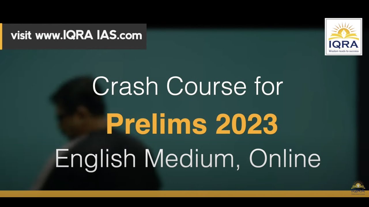 UPSC PRELIMS CRASH COURSE - 2023  @IQRAIAS  by Ojha Sir Starts 27th Feb 2023