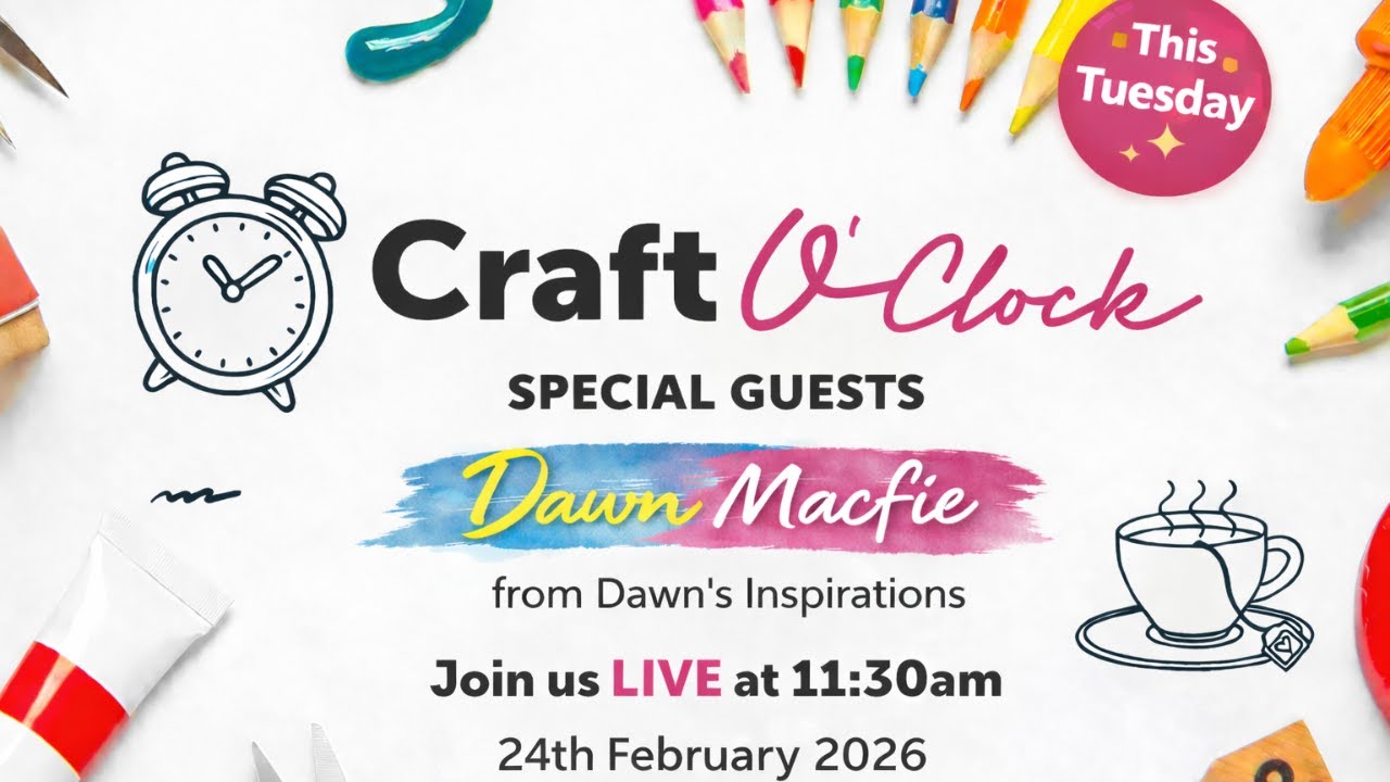 Craft O'Clock With Dawn's Inspirations