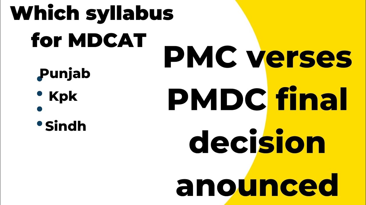 PMC Vs PMDC FINAL DECISION ANOUNCED and which syllabus for MDCAT repeaters of punjab Kpk and Sindh