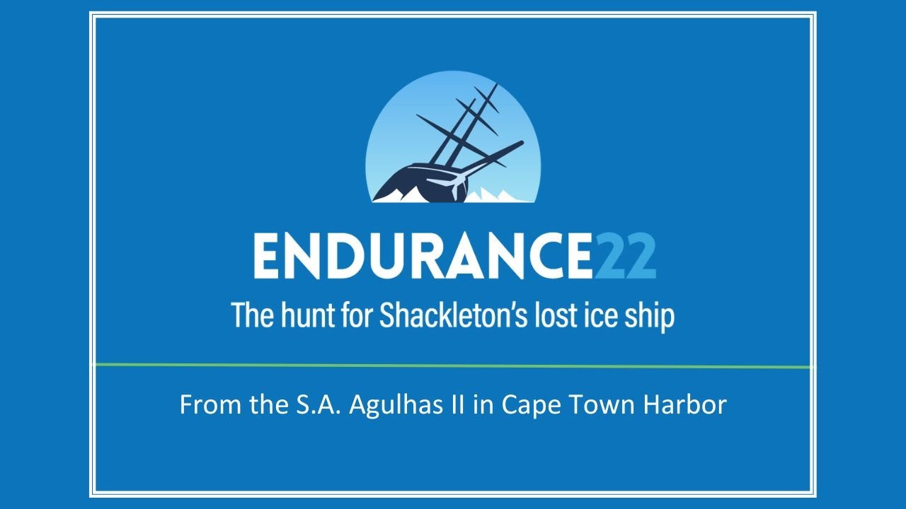 Endurance22: From the S.A. Agulhas II in Cape Town Harbor