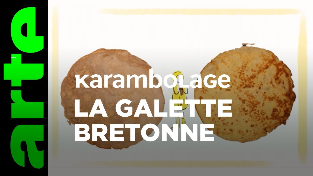La galette bretonne - Karambolage - ARTE