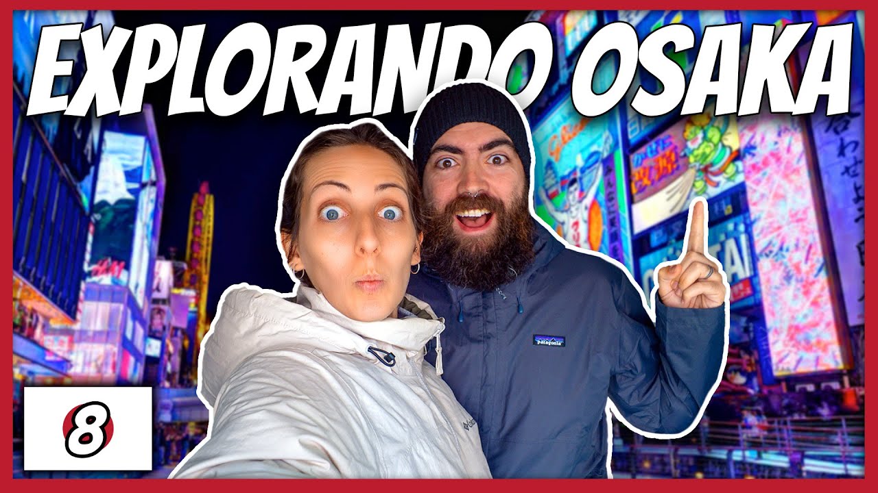 30 días viajando por Japón en pareja 🇯🇵 OSAKA, visita OBLIGATORIA! TE ENSEÑAMOS POR QUÉ - Vlog 8