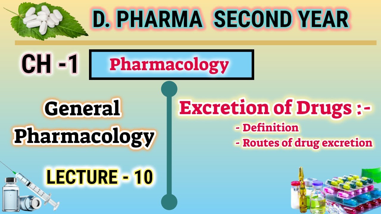 Excretion of Drugs | CH-1 | L-10 | General Pharmacology | Pharmacology | D.Pharm second year
