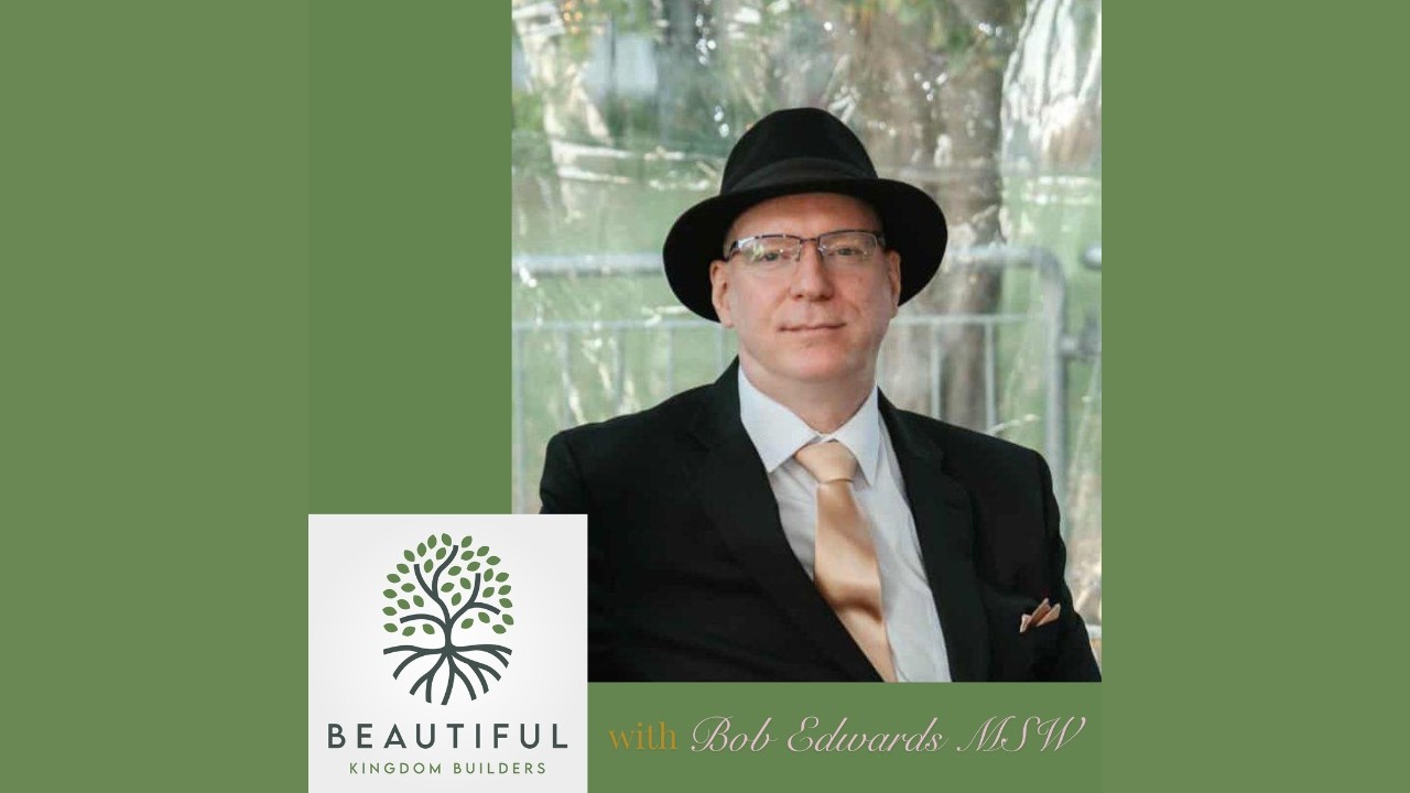 009 I Bob Edwards, MSW Explains Socialization and Its Impact on Faith