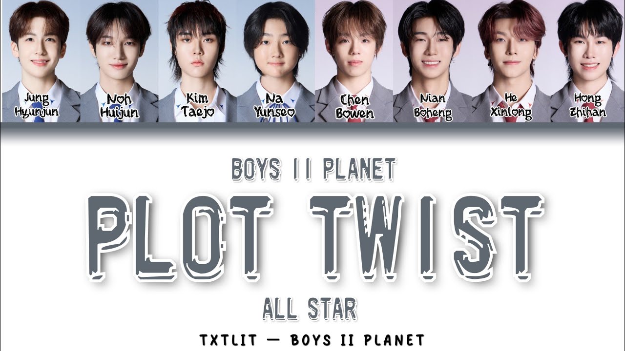 BOYS II PLANET 'Plot Twist' ALLSTAR || Color Coded Lyrics