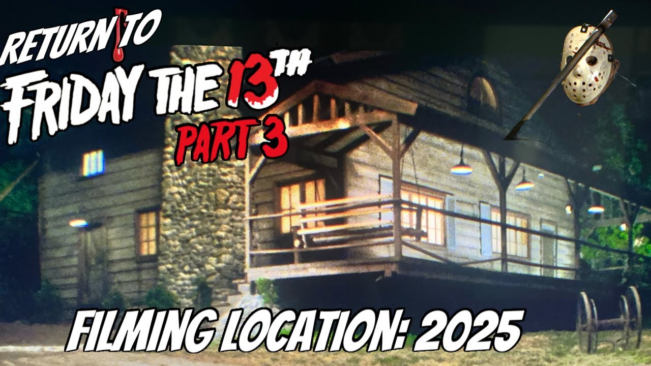 SumDumLocations-Friday the 13th: Part 3 (Revisited) Five Years Later. Channel Anniversary/Exclusive!