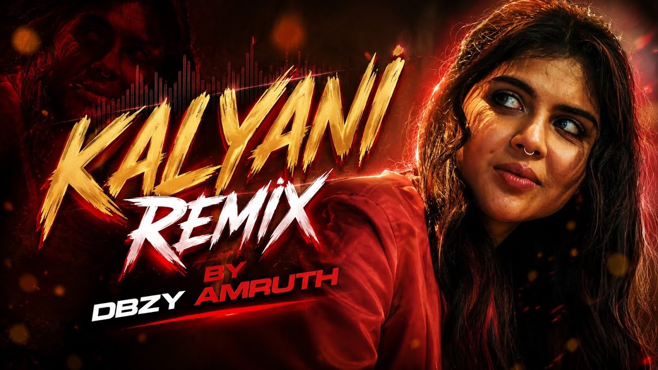Kalyani remix 🎧🫰💞💕💕🎶💓🎶💓