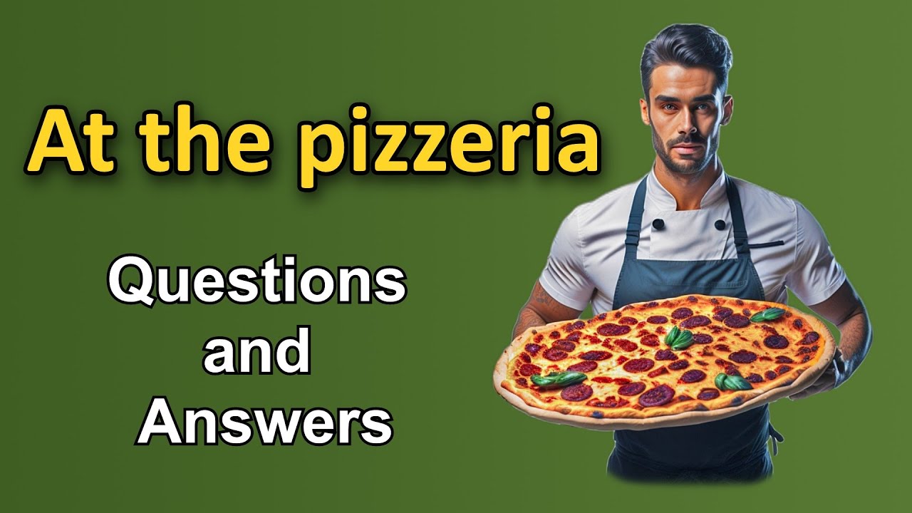 At the pizzeria // Questions and Answers in English