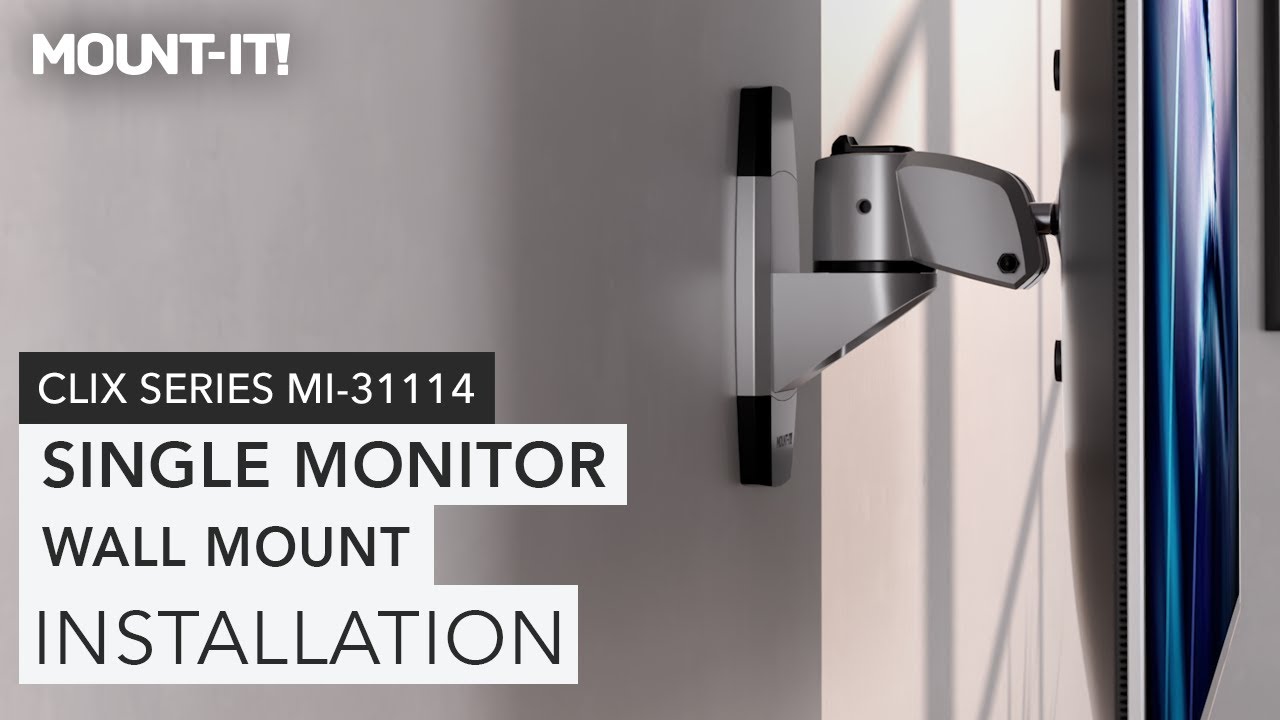 Single Monitor Wall Mount | MI-31114 (Installation)