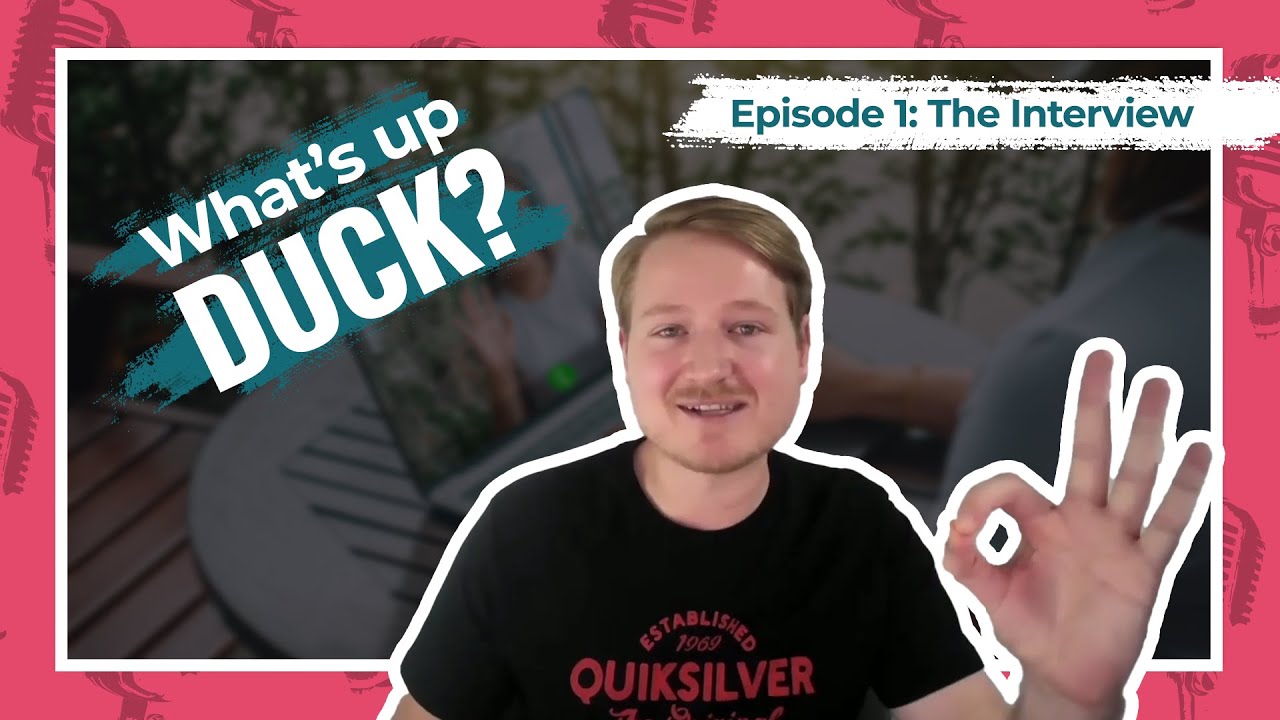 What's Up Duck?- The Interview