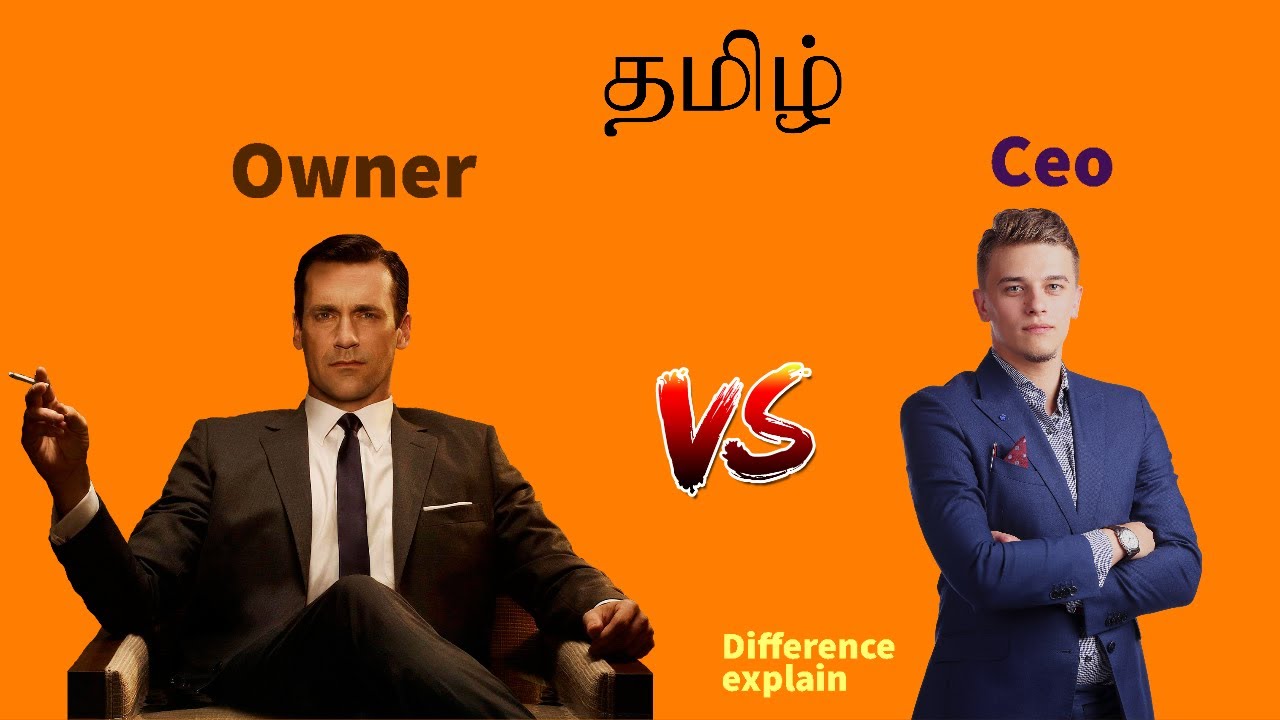 Difference between CEO and owner explain in Tamil. Is the CEO owner of the company ?