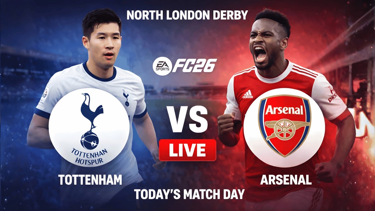 Tottenham vs Arsenal LIVE 🔥 | North London Derby | FC26 Gameplay + Real Match Hype