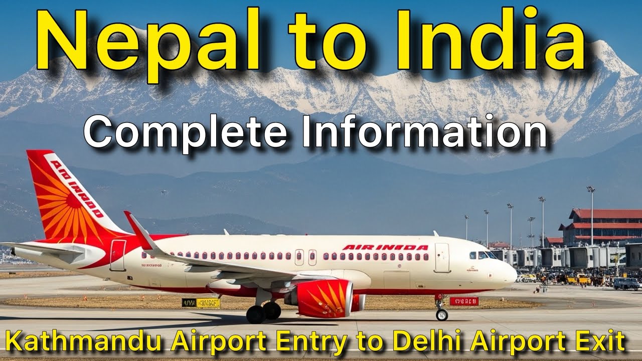 Kathmandu to Delhi AirIndia Flight Complete Information