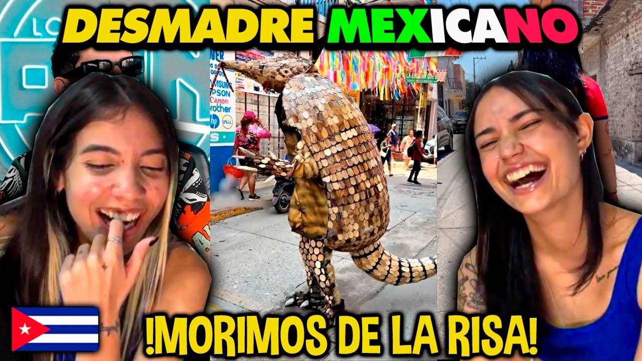 🇨🇺CUBANAS REACCIONAN a HUMOR VIRAL 🇲🇽MEXICANO *MORIMOS DE LA RISA* 🤣🤣🤣