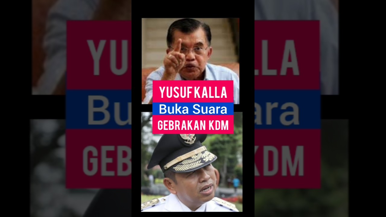 Wahh.. Yusuf Kalla Menyebut Pemimpin Hebat, kepada Gubernur Dedi Mulyadi (KDM)