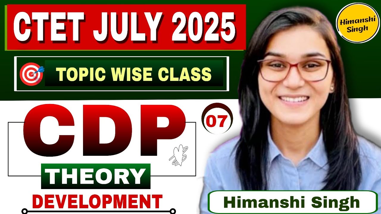 CLASS -07 || CDP THEORY || CTET JULY 2025 || STAGES OF DEVELOPMENT | by HIMANSHI SINGH