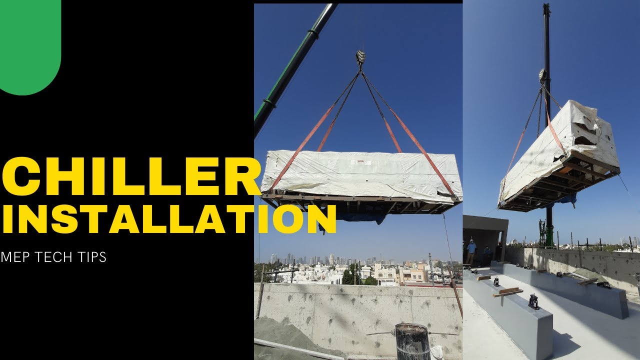 Chiller Installation | Chiller Lifting on Foundation - MEP TECH TIPS
