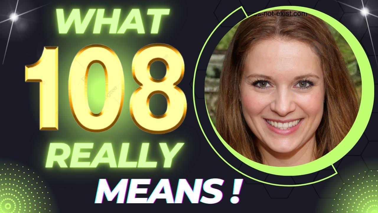 What 108 Really Means ❤️Why You Keep Seeing Angel Number 108✔️Meaning