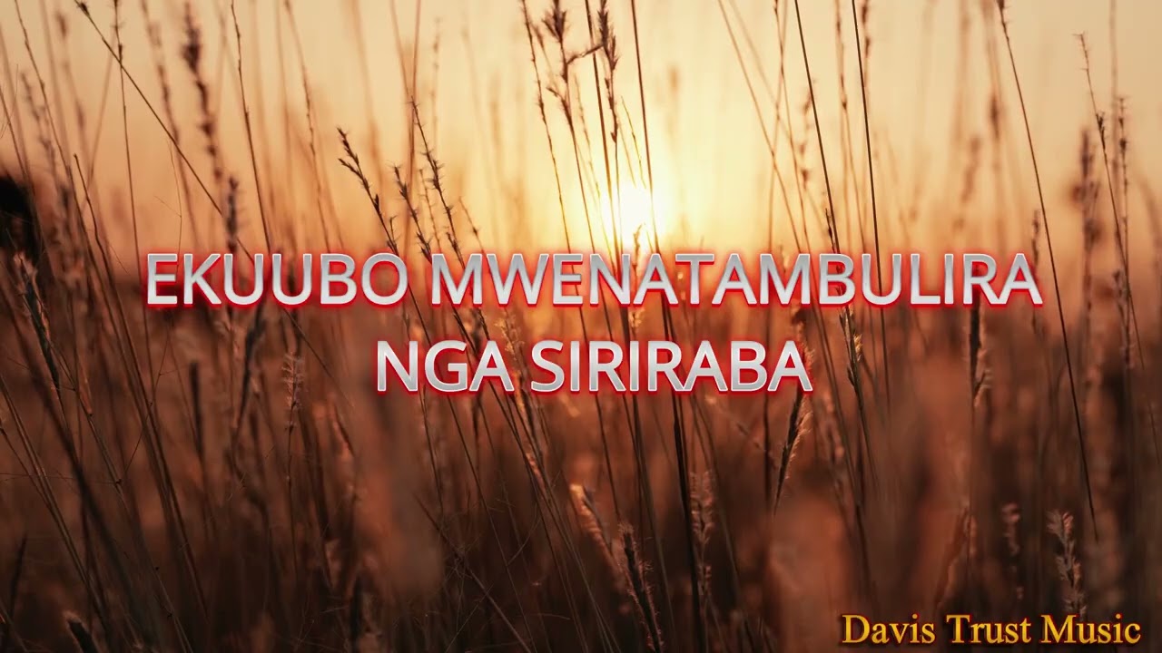 MUMASANGANZILA  OFFICIAL LYRICS VIDEO By Pr Davis Trust
