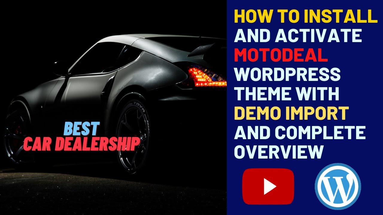 Best Car Dealership WordPress theme | How to install and activate MotoDeal theme with demo import
