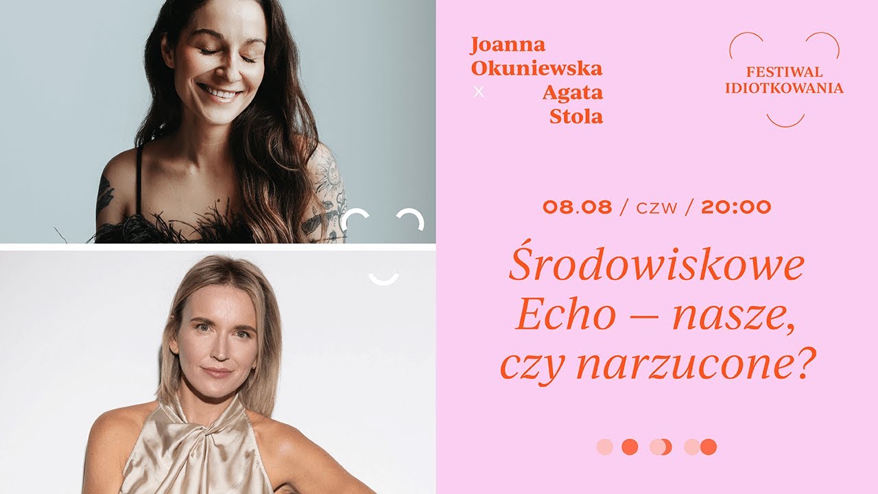 Okuniewska x Stola: środowiskowe Echo - nasze, czy narzucone?