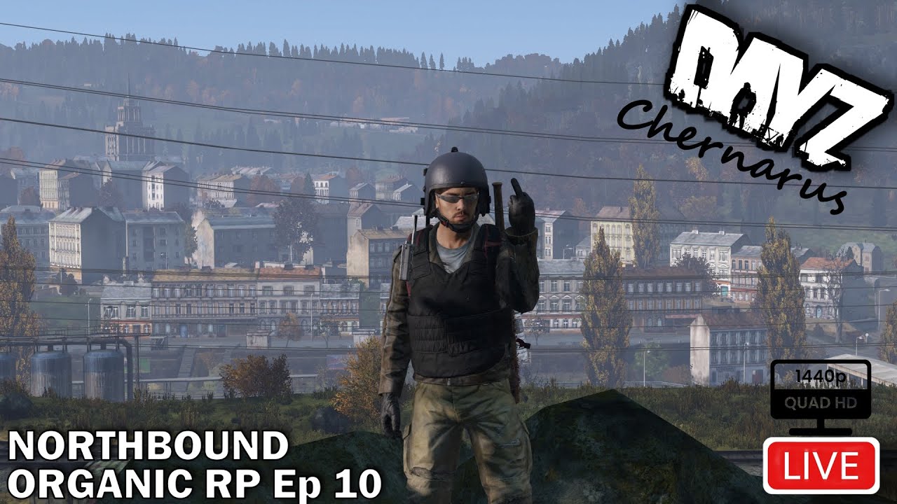 DayZ LIVE 1440 | Chernarus Northbound Organic RP with Milton