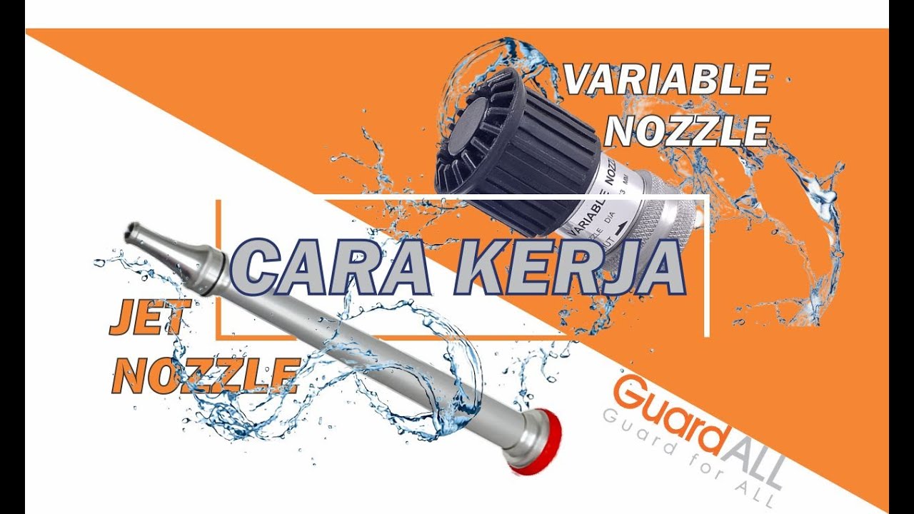 Cara Kerja & Perbedaan JET NOZZLE - VARIABLE NOZZLE - GuardAll