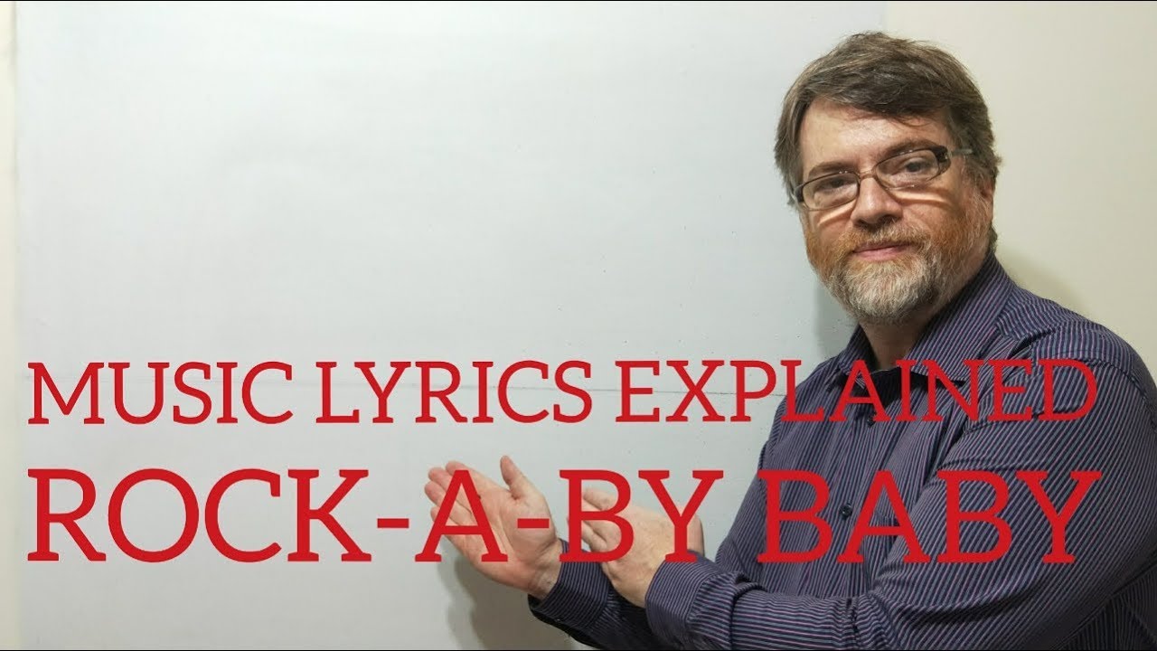English Tutor Nick P Music Lyrics Explained (2) Rock-A-Bye-Baby