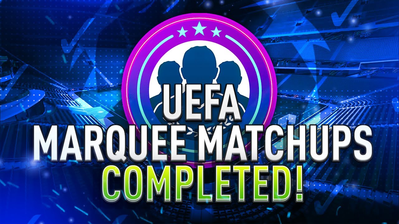 UEFA Marquee Matchups Completed - Week #7 - Tips & Cheap Method - Fifa 21
