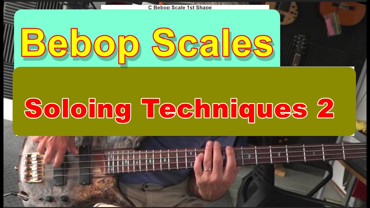 Bebop Scales Bass Soloing Techniques  2